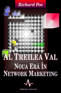 AL 3-LEA VAL - NOUA ERA IN NETWORK MARKETING